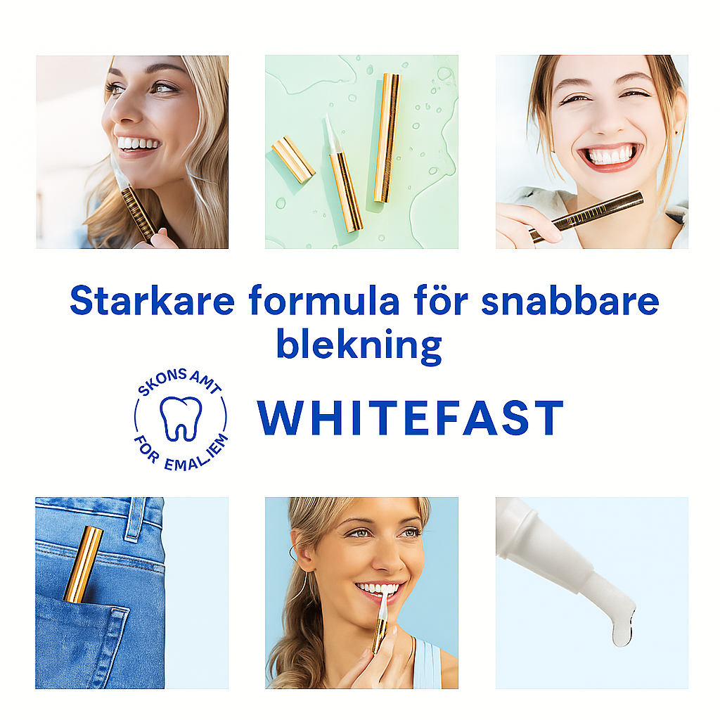 WhiteFast™ – För ett leende du älskar att visa
